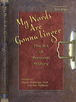My Words Are Gonna Linger – Personal Histories
